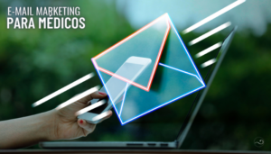 E-mail Marketing para Médicos